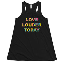 Load image into Gallery viewer, Love Louder Women's Flowy Racerback Tank