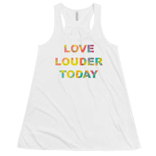 Load image into Gallery viewer, Love Louder Women's Flowy Racerback Tank