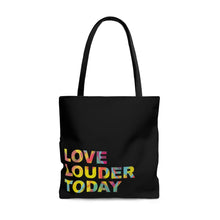 Load image into Gallery viewer, Love Louder Tote