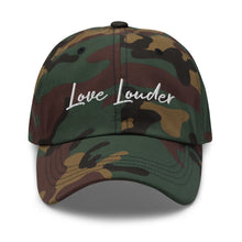 Load image into Gallery viewer, Love Louder Dad Hat