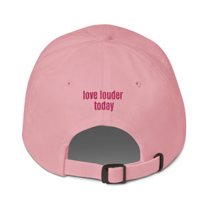 Love Louder Cap