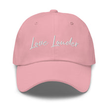 Load image into Gallery viewer, Love Louder Dad Hat