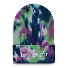 Load image into Gallery viewer, Love Louder Tie-dye Beanie
