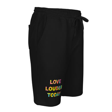 Love Louder Today fleece shorts