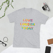 Load image into Gallery viewer, Love Louder T-shirt