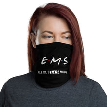 Load image into Gallery viewer, EMS &#39;I&#39;ll be there for you&#39; Face Cover