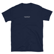 Load image into Gallery viewer, &#39;If you can read this, you&#39;re too close&#39; Embroidered Unisex T-Shirt